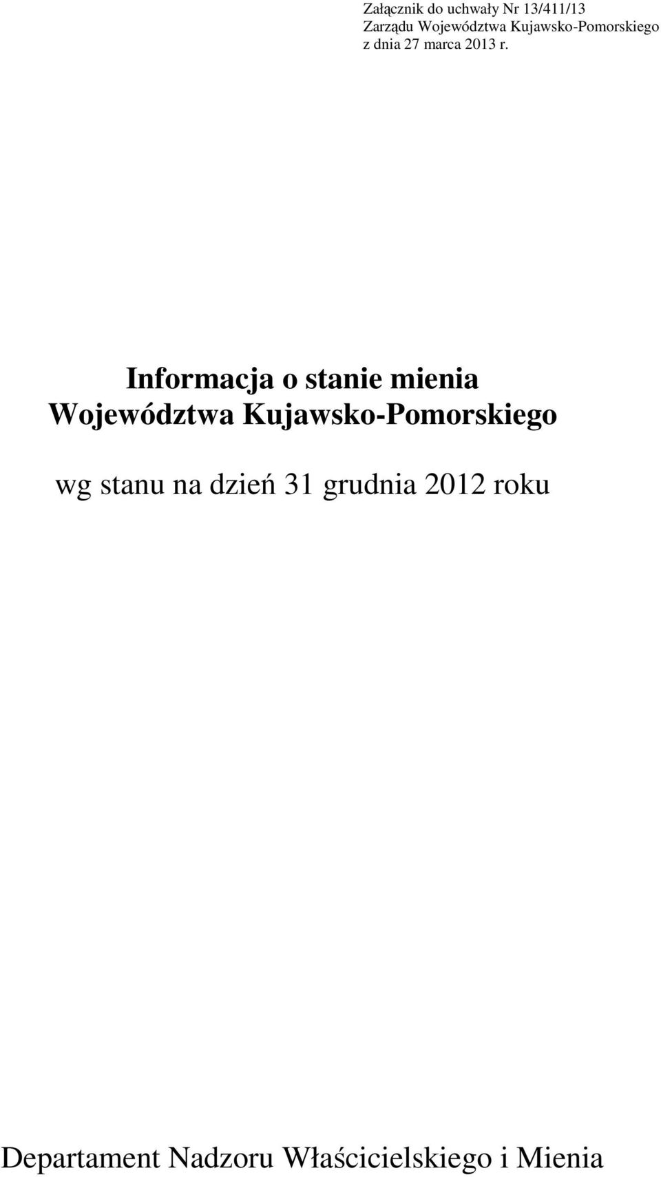 Informacja o stanie mienia Województwa Kujawsko-Pomorskiego