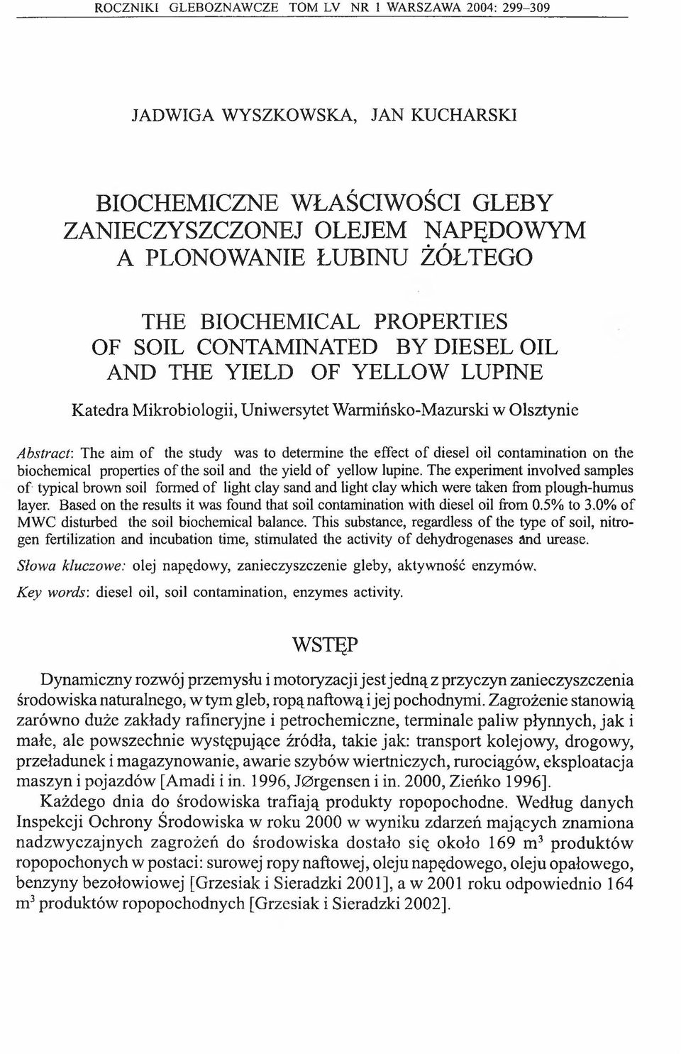 effect of diesel oil contamination on the biochemical properties of the soil and the yield of yellow lupine.