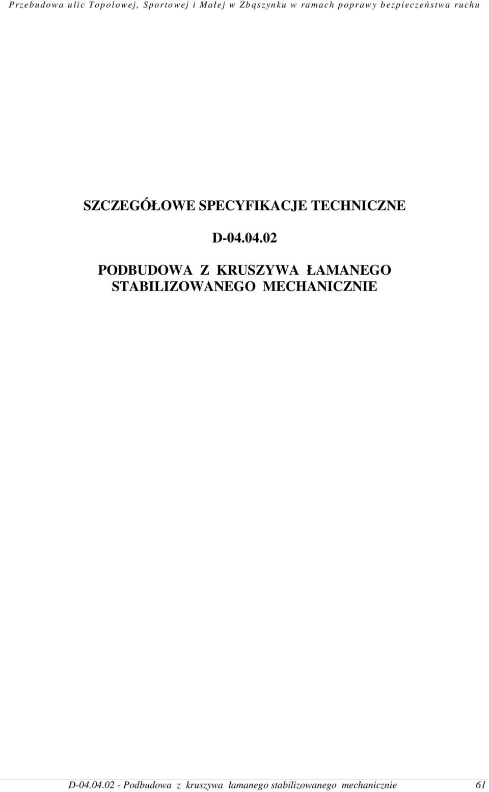 STABILIZOWANEGO MECHANICZNIE D-04.