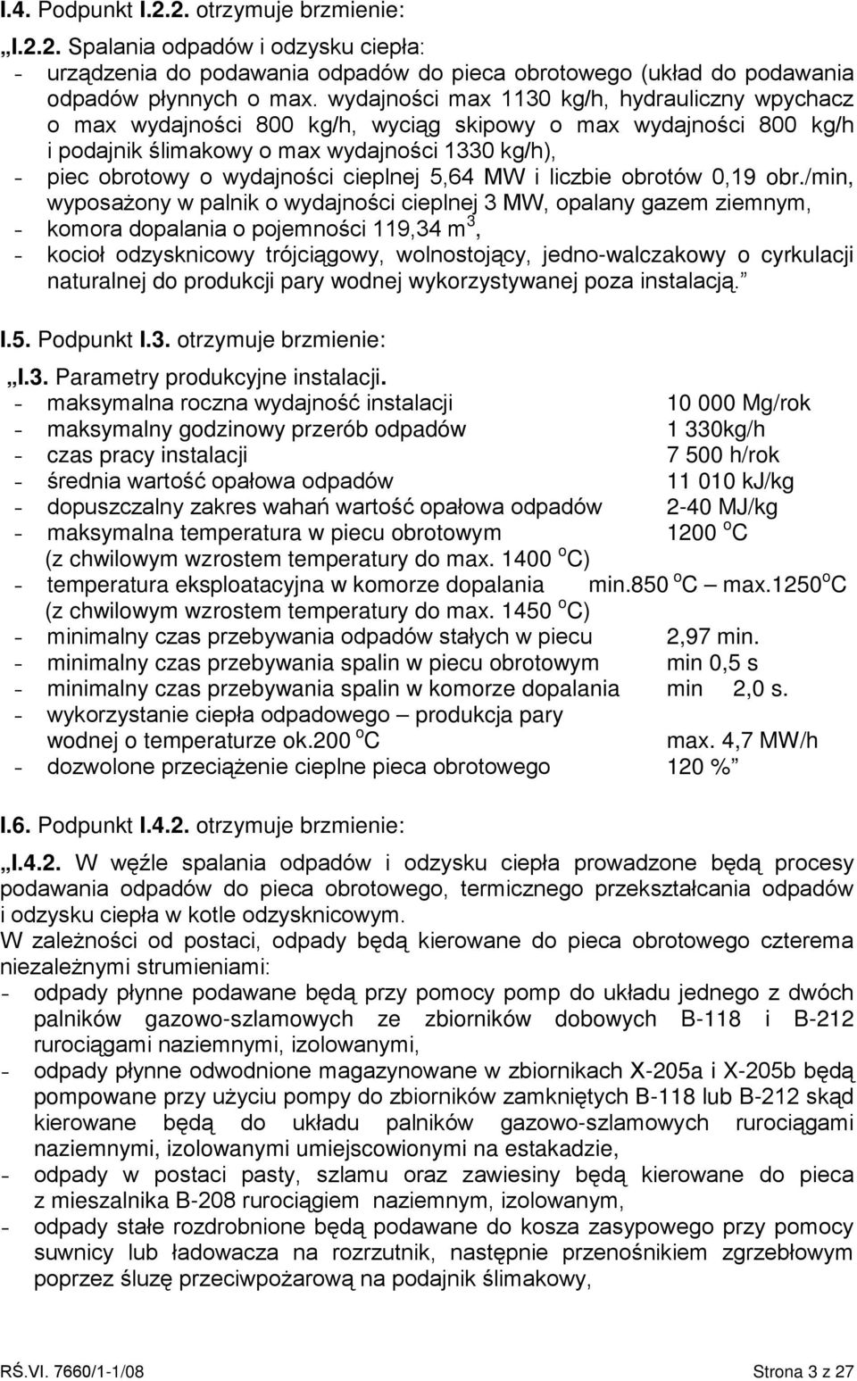 cieplnej 5,64 MW i liczbie obrotów 0,19 obr.