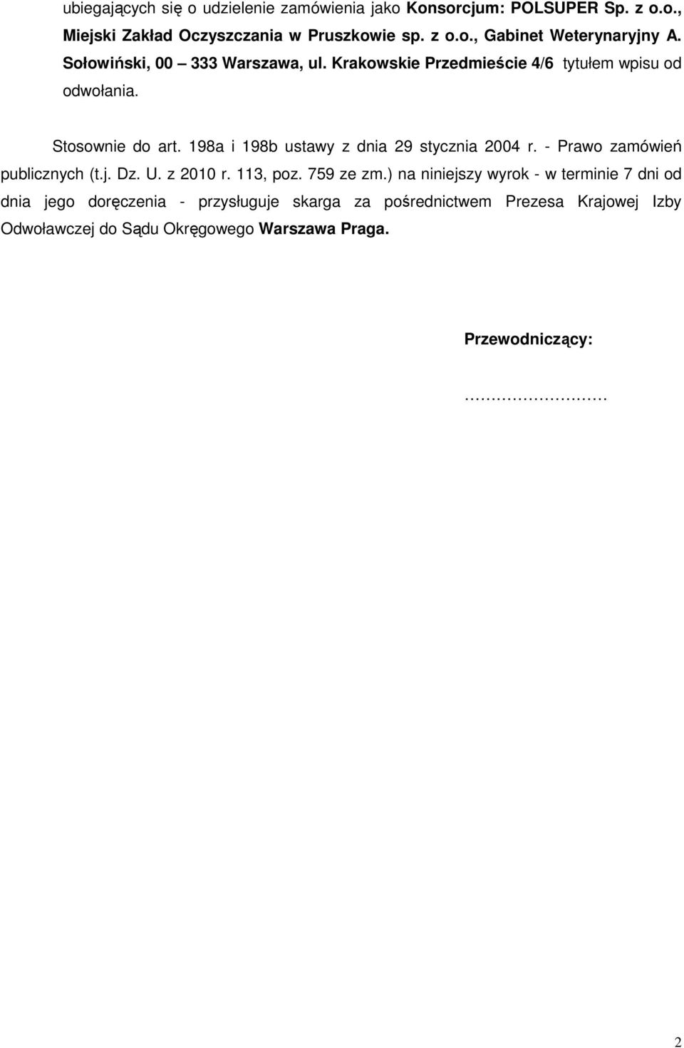 198a i 198b ustawy z dnia 29 stycznia 2004 r. - Prawo zamówień publicznych (t.j. Dz. U. z 2010 r. 113, poz. 759 ze zm.