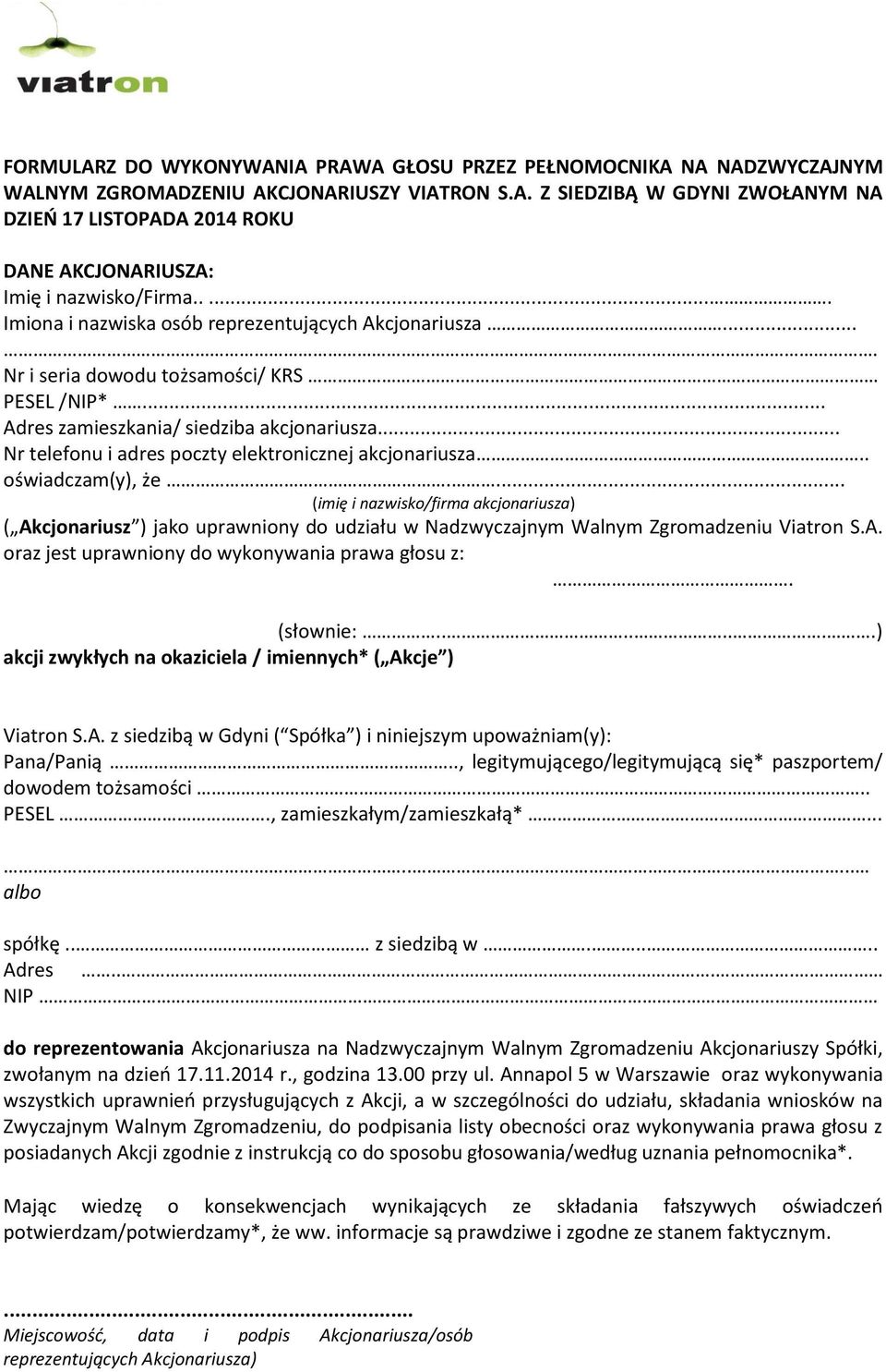 .. Nr telefonu i adres poczty elektronicznej akcjonariusza.. oświadczam(y), że.