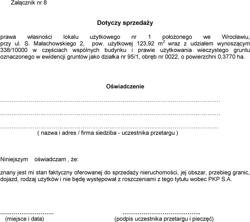 nr 95/1, obręb nr 0022, o powierzchni 0,3770 ha. Oświadczenie.