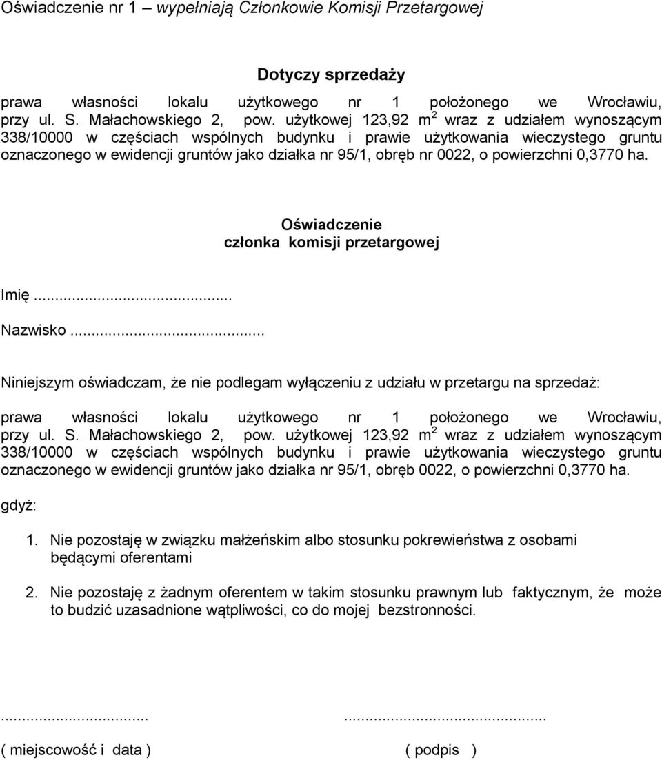 powierzchni 0,3770 ha. Oświadczenie członka komisji przetargowej Imię... Nazwisko.