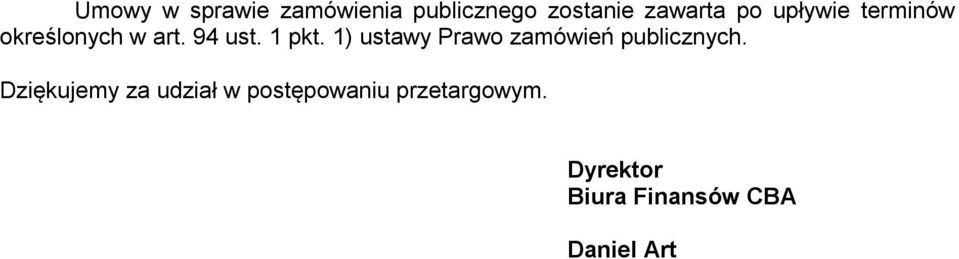 1) ustawy Prawo zamówień publicznych.