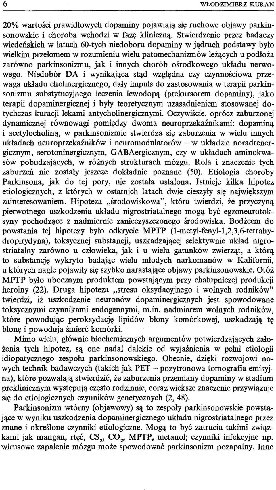 innych chorób ośrodkowego układu nerwowego.