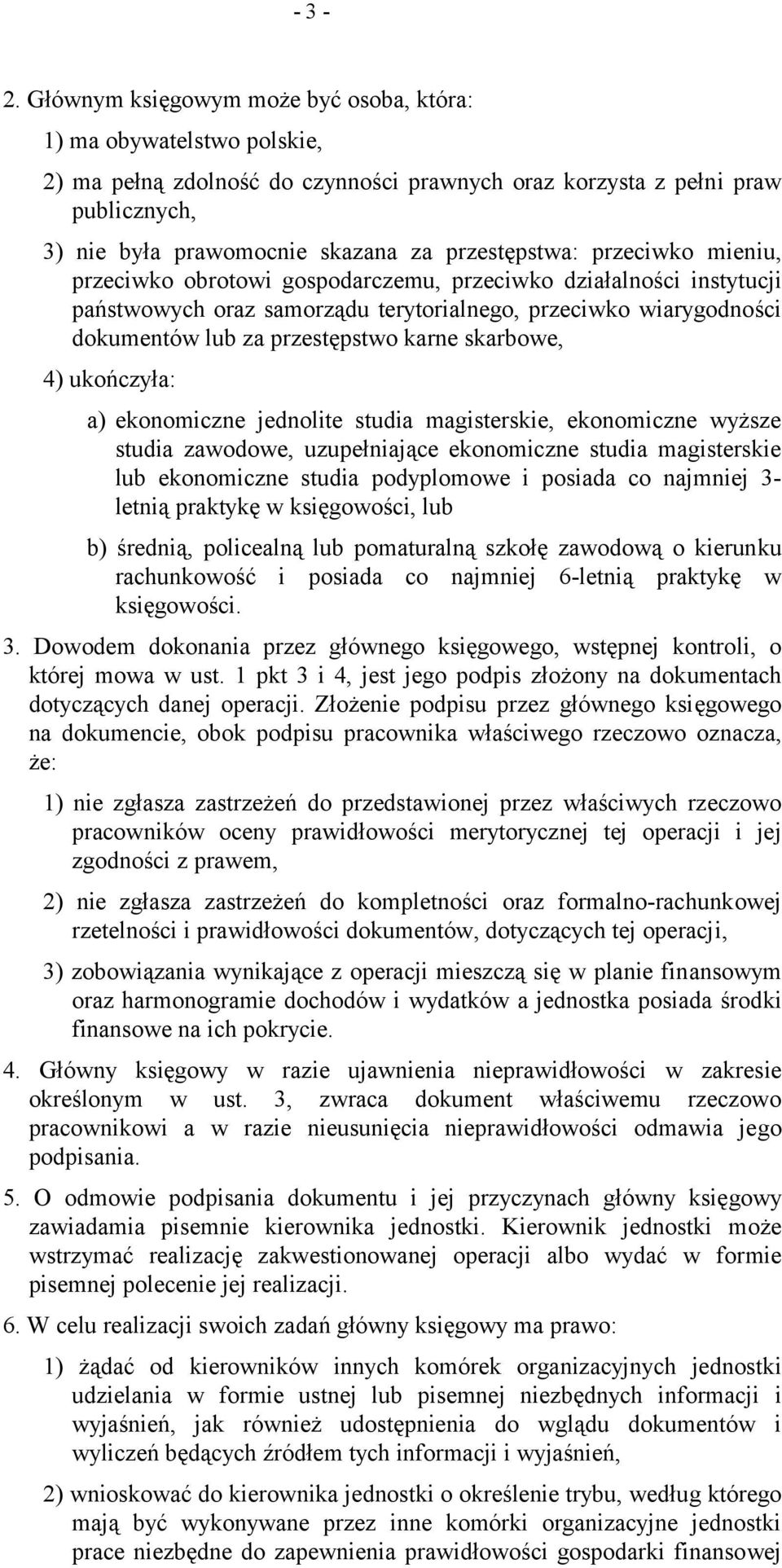 przestępstwa: przeciwko mieniu, przeciwko obrotowi gospodarczemu, przeciwko działalności instytucji państwowych oraz samorządu terytorialnego, przeciwko wiarygodności dokumentów lub za przestępstwo