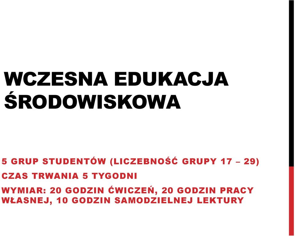 TRWANIA 5 TYGODNI WYMIAR: 20 GODZIN ĆWICZEŃ,