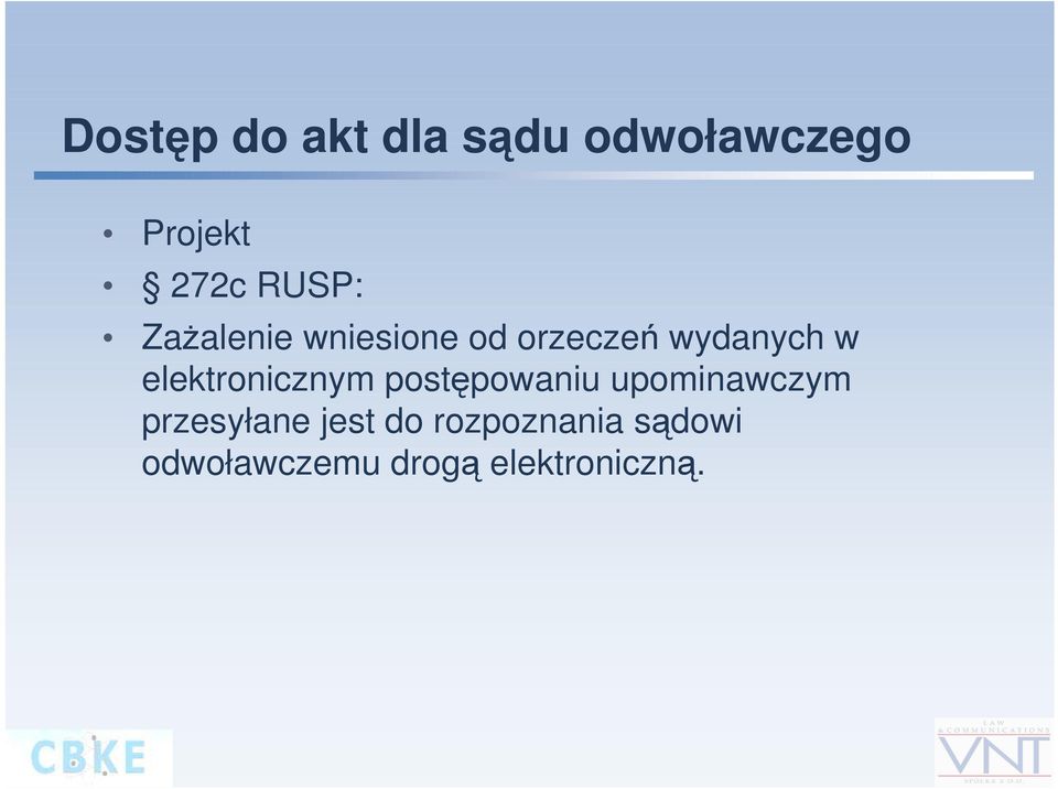 elektronicznym postępowaniu upominawczym przesyłane