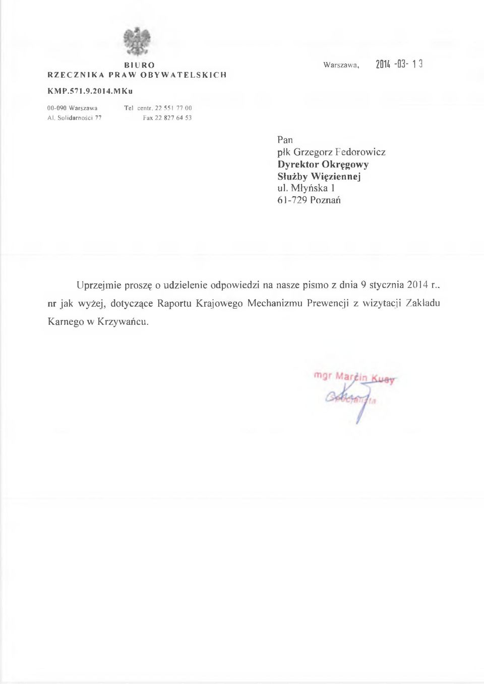 Solidarności 77 Fax 22 827 64 53 Pan płk Grzegorz Fedorowicz D yrektor O k ręgow y Służby Więziennej ul.