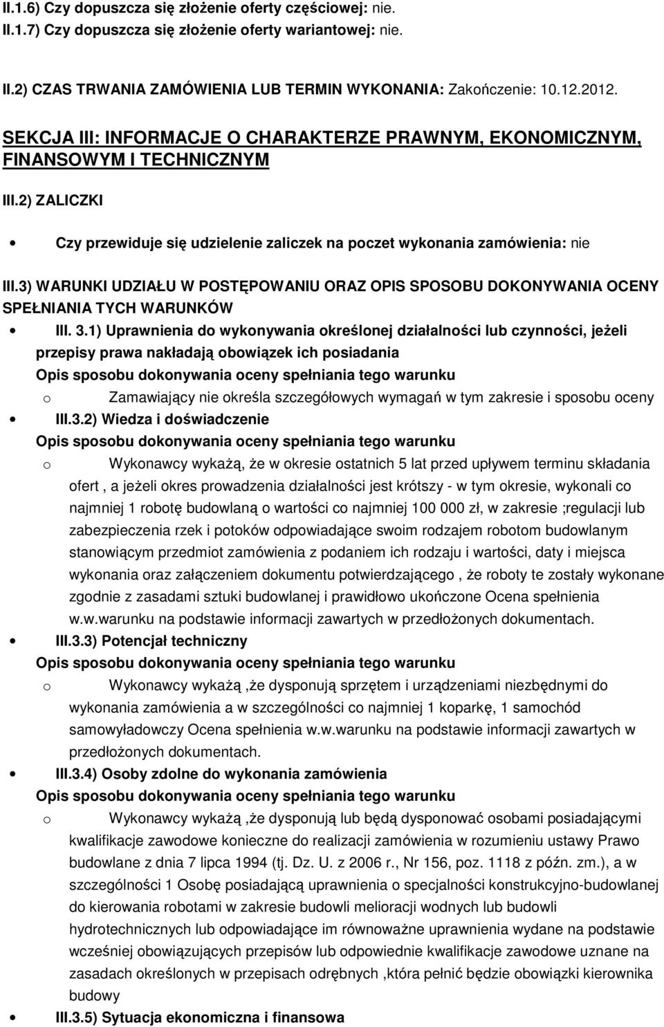 3) WARUNKI UDZIAŁU W POSTĘPOWANIU ORAZ OPIS SPOSOBU DOKONYWANIA OCENY SPEŁNIANIA TYCH WARUNKÓW III. 3.