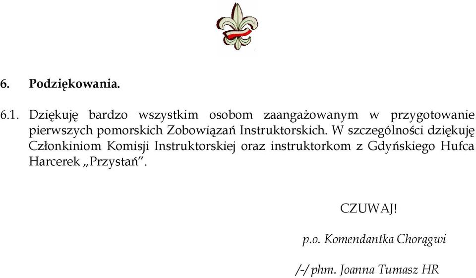 pomorskich Zobowiązań Instruktorskich.