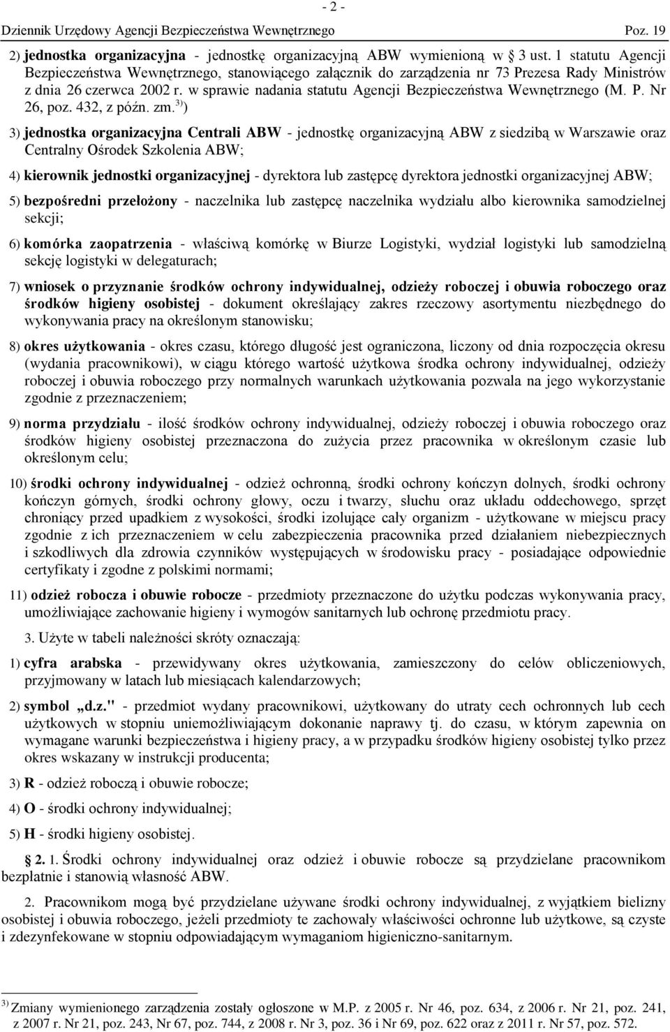 w sprawie nadania statutu Agencji Bezpieczeństwa Wewnętrznego (M. P. Nr 26, poz. 432, z późn. zm.