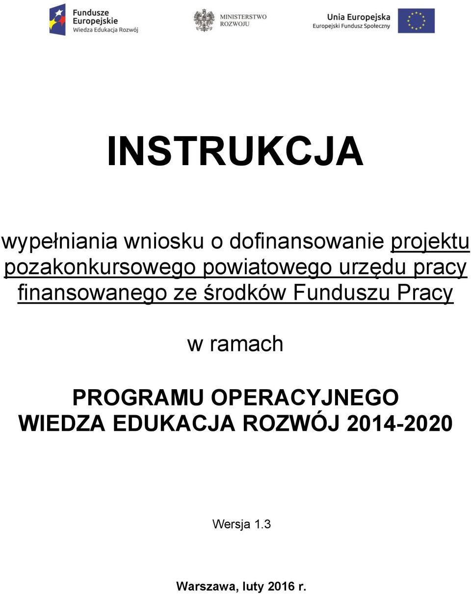 środków Funduszu Pracy w ramach PROGRAMU OPERACYJNEGO