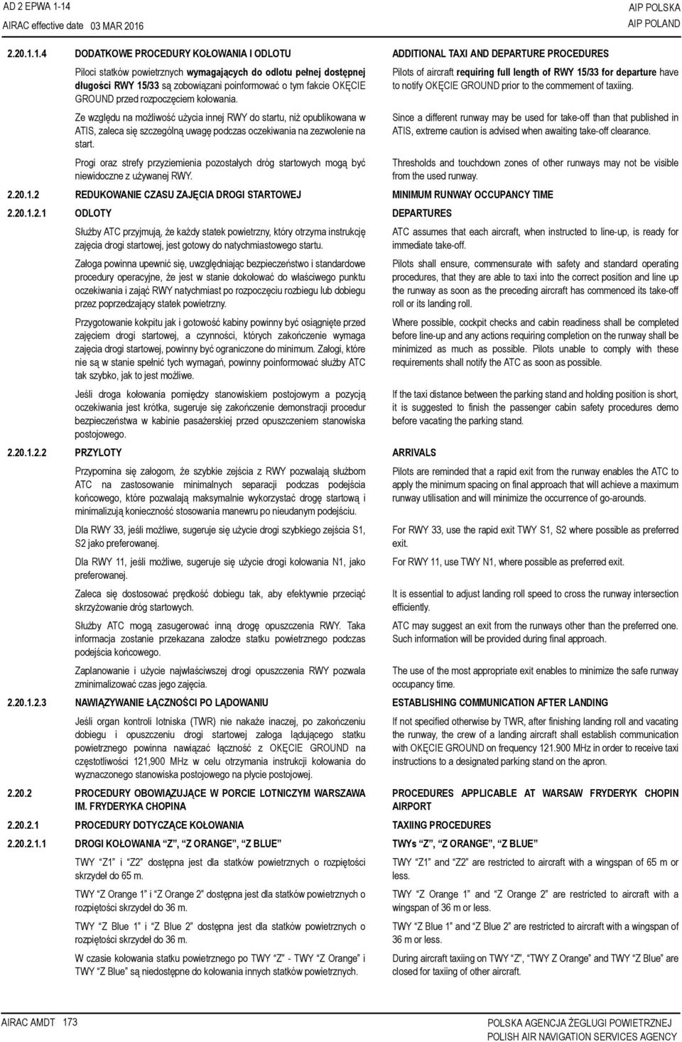 15/33 są zobowiązani poinformować o tym fakcie OKĘCIE GROUND przed rozpoczęciem kołowania.