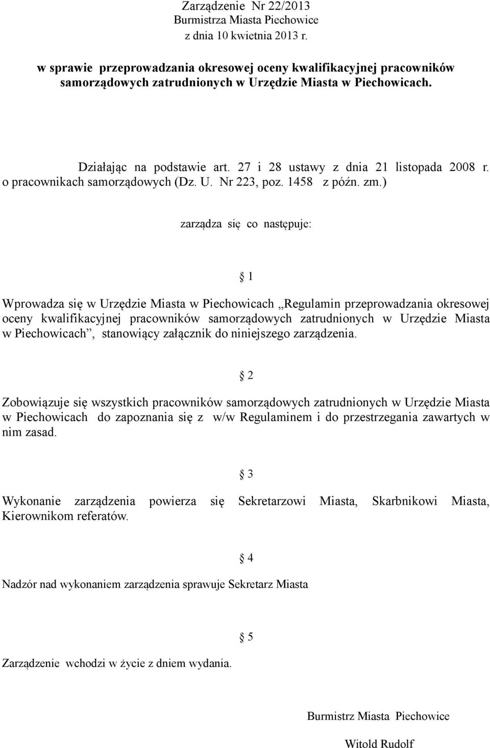 27 i 28 ustawy z dnia 21 listopada 2008 r. o pracownikach samorządowych (Dz. U. Nr 223, poz. 1458 z późn. zm.