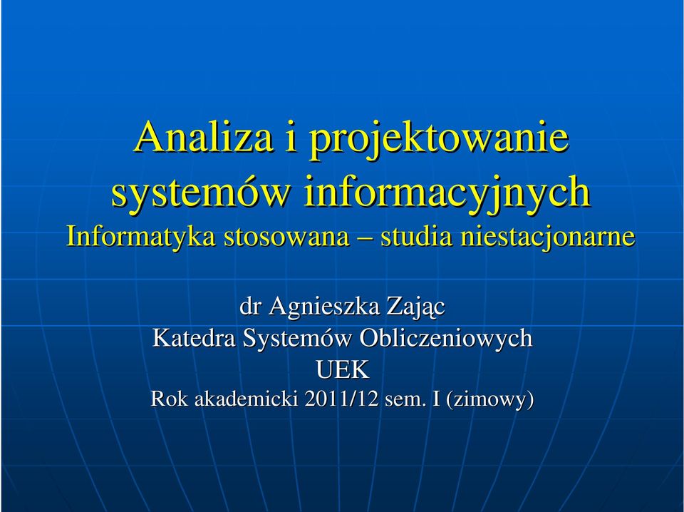 niestacjonarne dr Agnieszka Zając Katedra