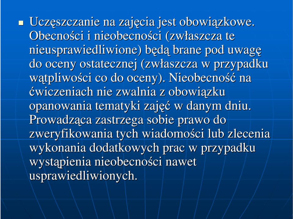 (zwłaszcza w przypadku wątpliwości co do oceny).