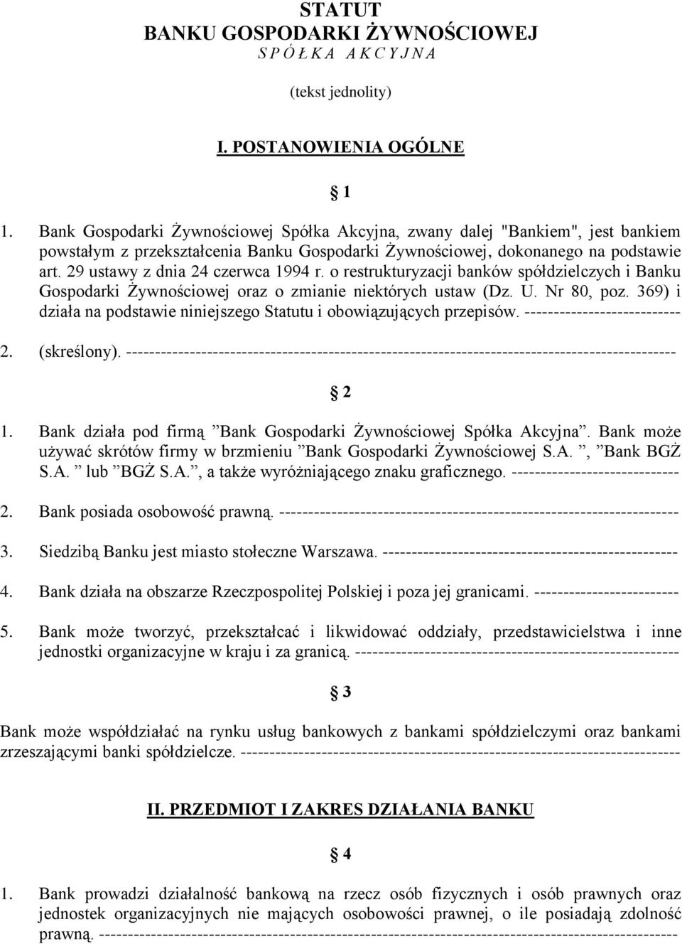 29 ustawy z dnia 24 czerwca 1994 r. o restrukturyzacji banków spółdzielczych i Banku Gospodarki Żywnościowej oraz o zmianie niektórych ustaw (Dz. U. Nr 80, poz.