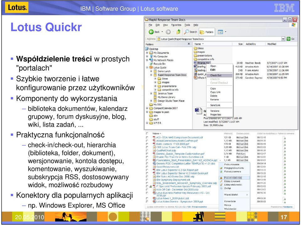.. Praktyczna funkcjonalność check-in/check-out, hierarchia (biblioteka, folder, dokument), wersjonowanie, kontola dostępu, komentowanie,