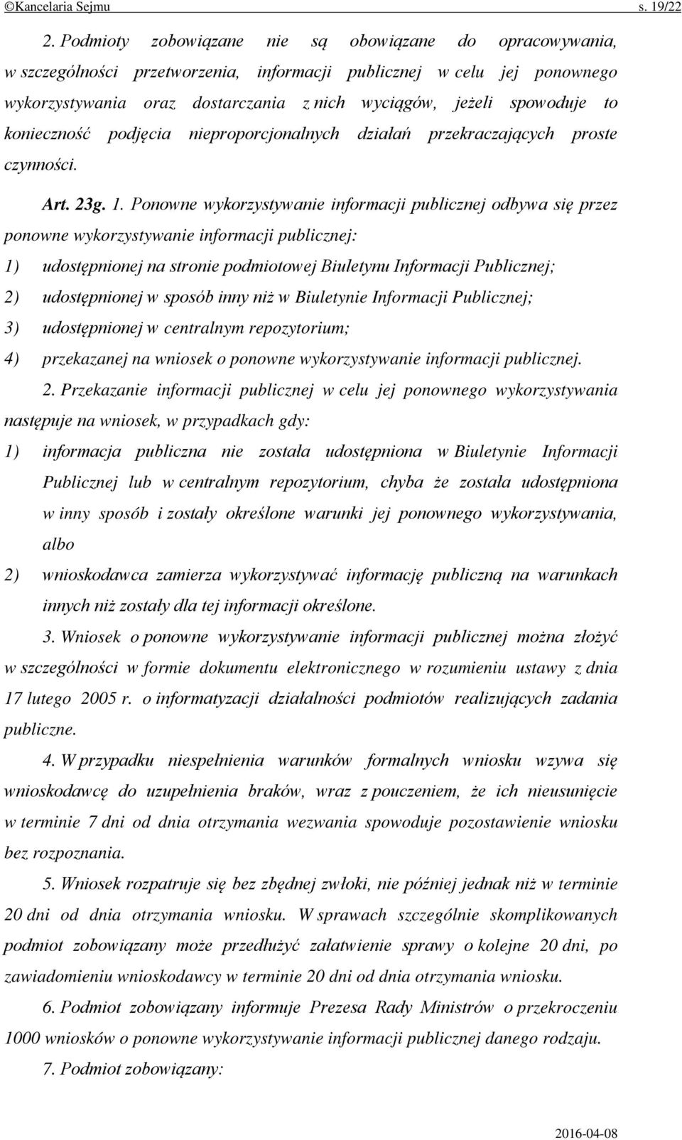 to konieczność podjęcia nieproporcjonalnych działań przekraczających proste czynności. Art. 23g. 1.