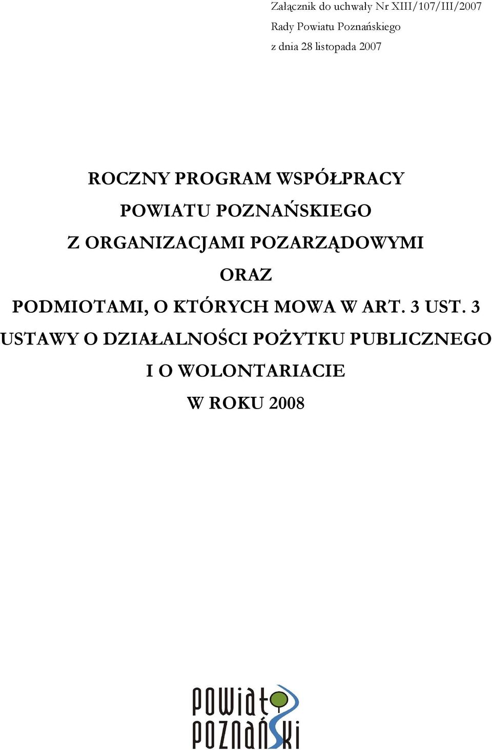 ORGANIZACJAMI POZARZĄDOWYMI ORAZ PODMIOTAMI, O KTÓRYCH MOWA W ART. 3 UST.