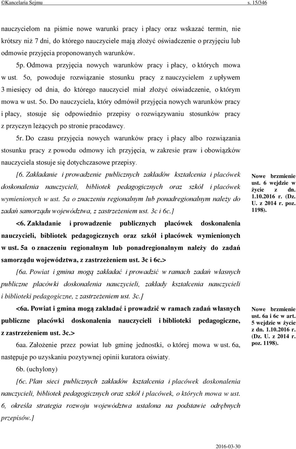 warunków. 5p. Odmowa przyjęcia nowych warunków pracy i płacy, o których mowa w ust.