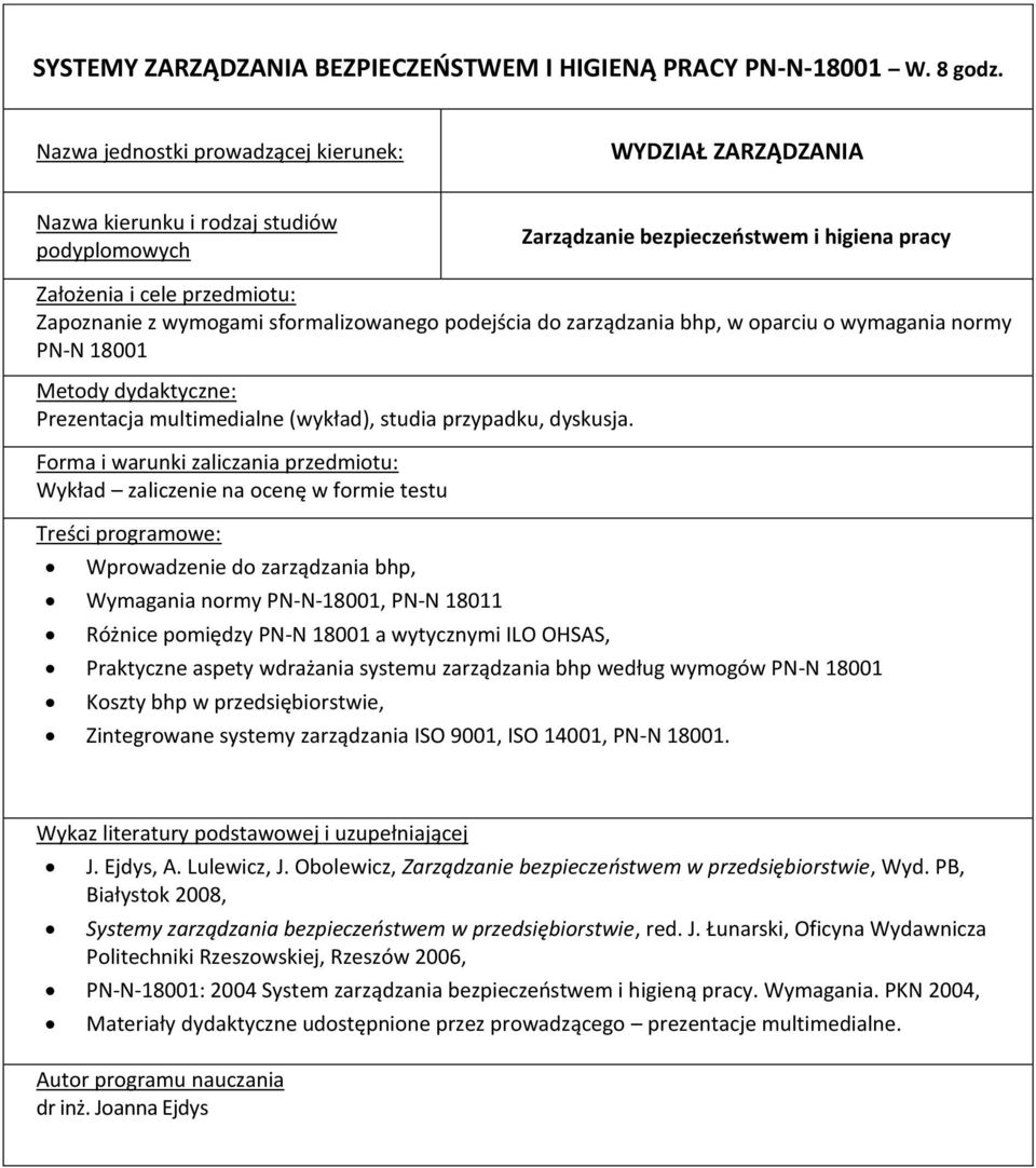 PN-N-18001, PN-N 18011 Różnice pomiędzy PN-N 18001 a wytycznymi ILO OHSAS, Praktyczne aspety wdrażania systemu zarządzania bhp według wymogów PN-N 18001 Koszty bhp w przedsiębiorstwie, Zintegrowane