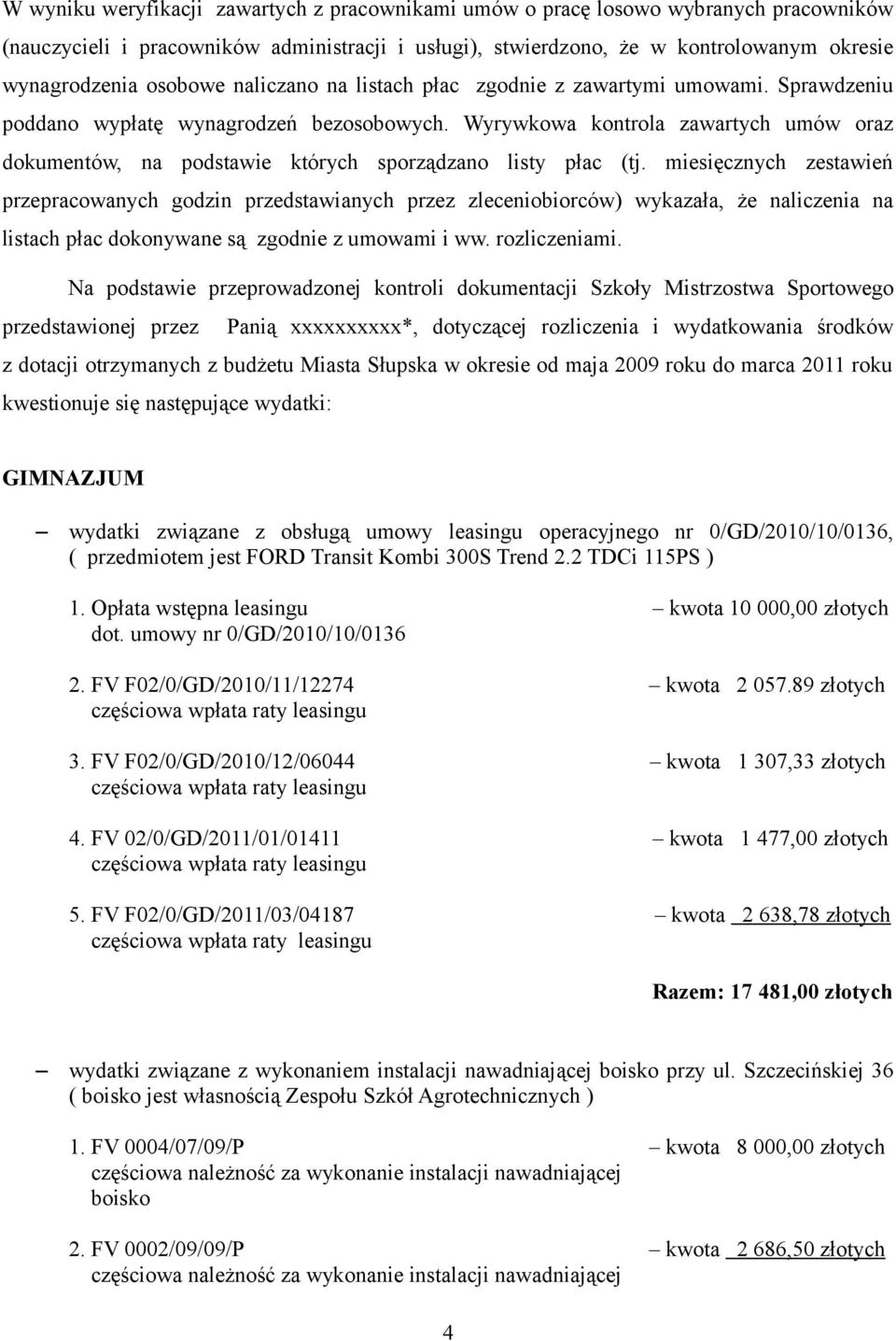 Wyrywkowa kontrola zawartych umów oraz dokumentów, na podstawie których sporządzano listy płac (tj.