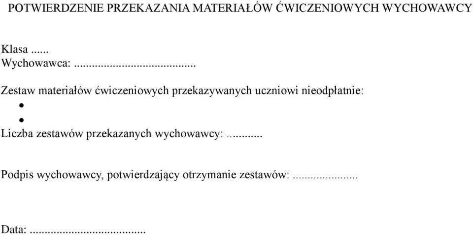 .. Zestaw materiałów ćwiczeniowych przekazywanych uczniowi