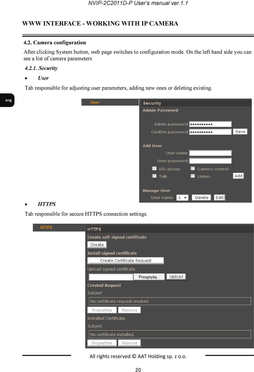 Security User Tab responsible for adjusting user parameters, adding new ones or deleting existing.