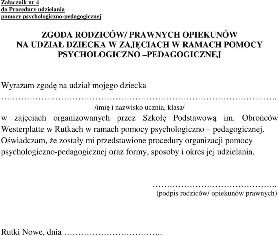 /imię i nazwisko ucznia, klasa/ w zajęciach organizowanych przez Szkołę Podstawową im.