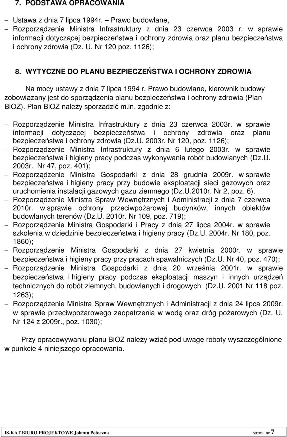 WYTYCZNE DO PLANU BEZPIECZE STWA I OCHRONY ZDROWIA Na mocy ustawy z dnia 7 lipca 1994 r.