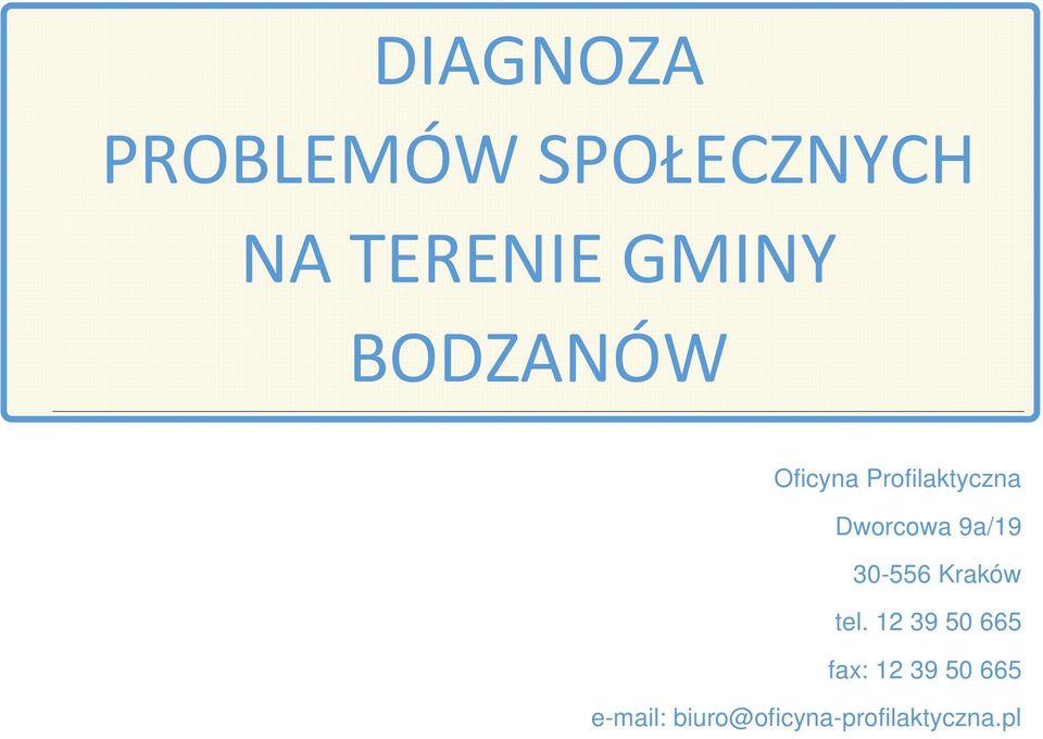 Dworcowa 9a/19 30-556 Kraków tel.