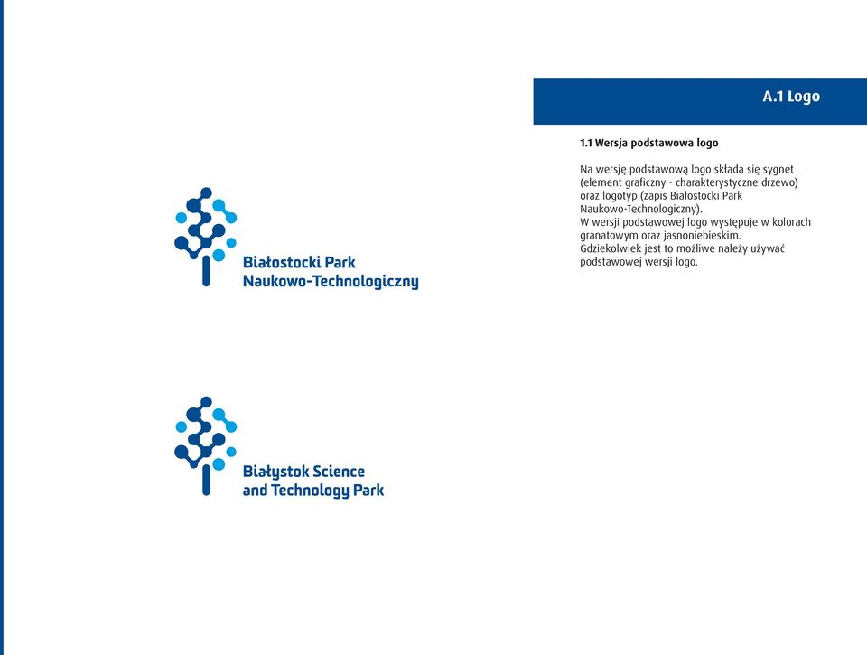 graficzny - charakterystyczne drzewo) oraz logotyp (zapis Białostocki Park