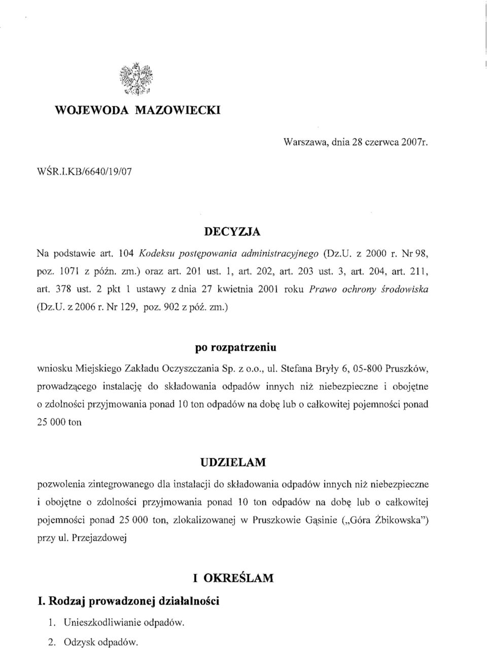 ) po rozpatrzeniu wniosku Miejskiego Zakładu Oczyszczania Sp. z o.o., ul.