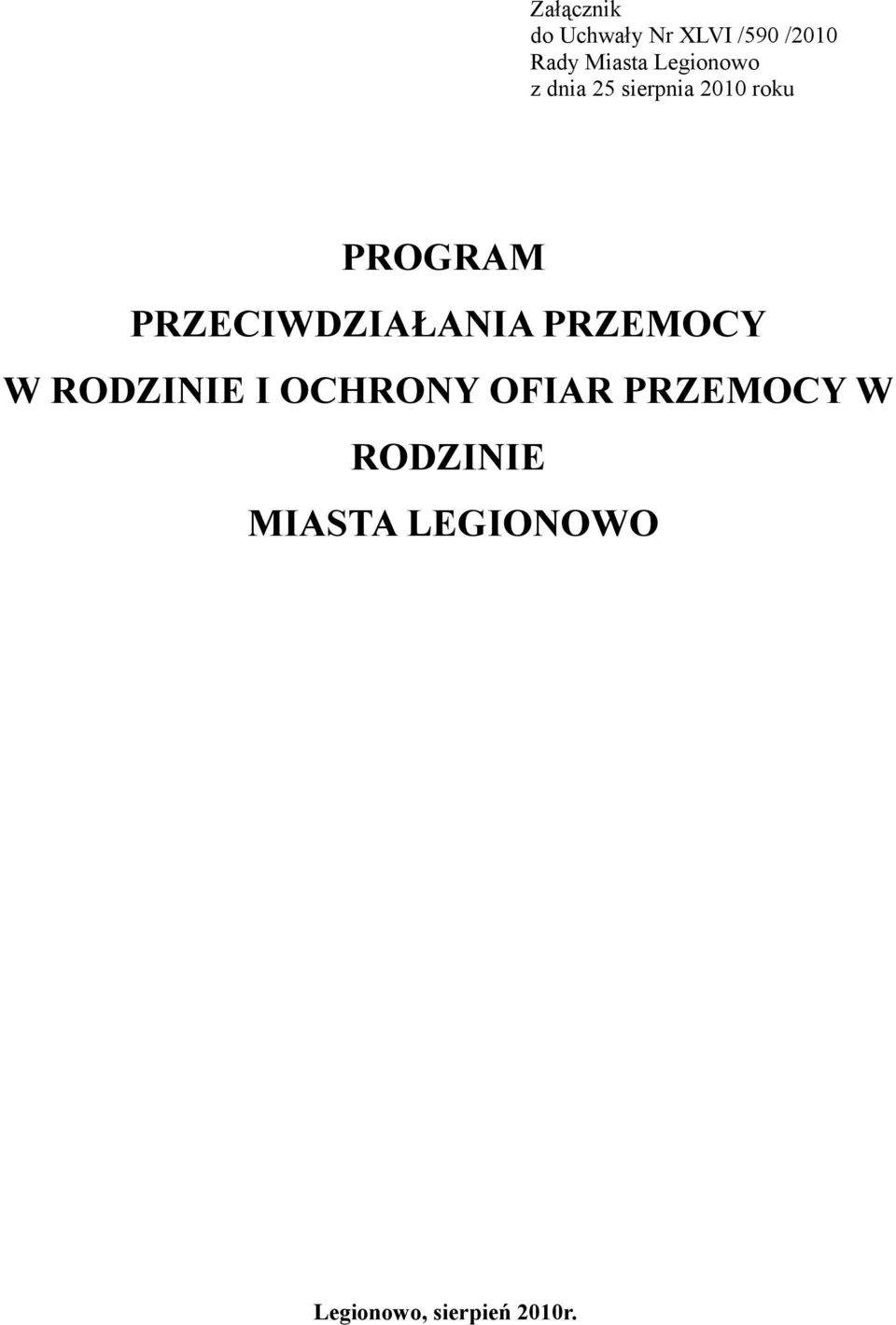 PRZECIWDZIAŁANIA PRZEMOCY W RODZINIE I OCHRONY OFIAR