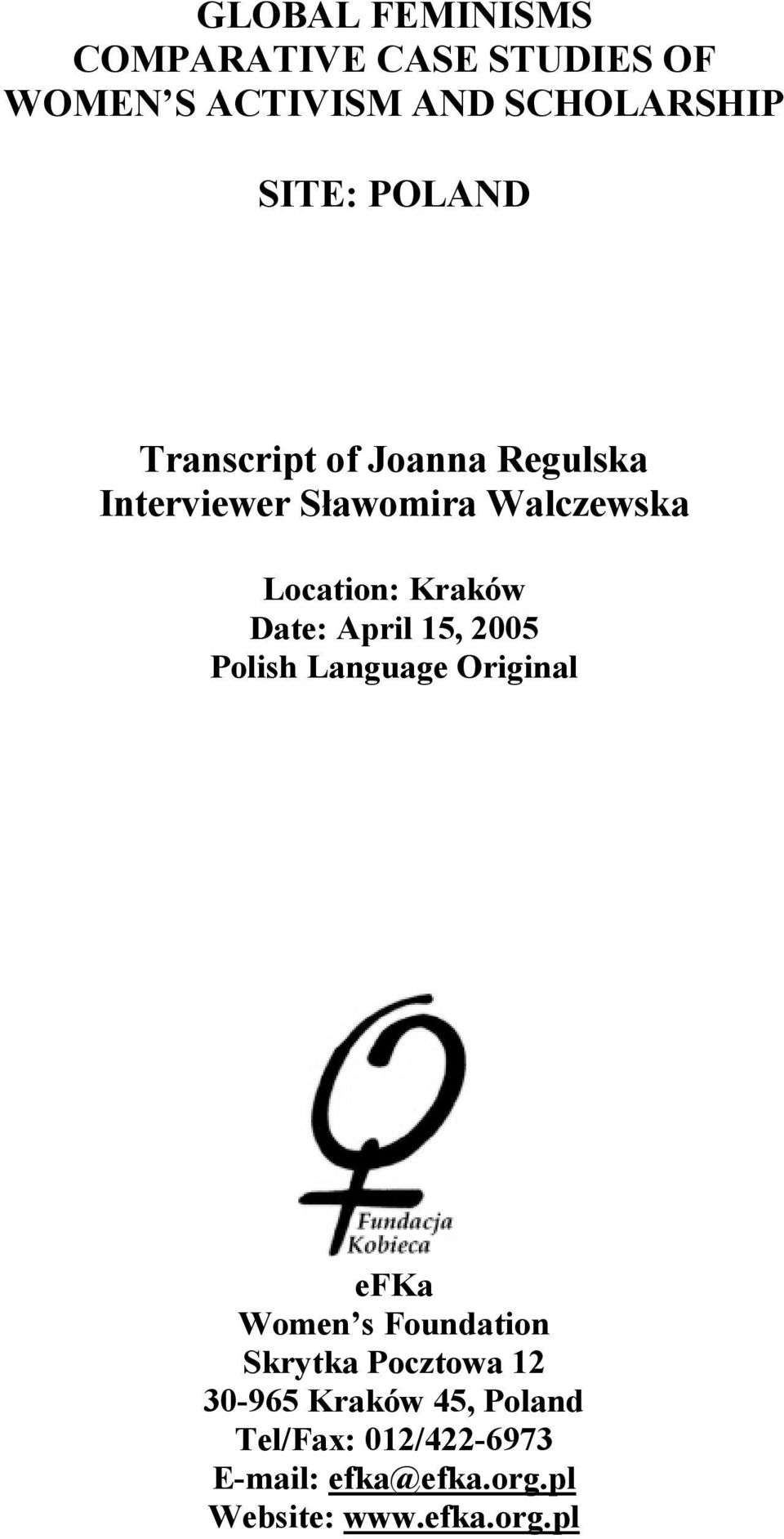 Date: April 15, 2005 Polish Language Original efka Women s Foundation Skrytka Pocztowa 12