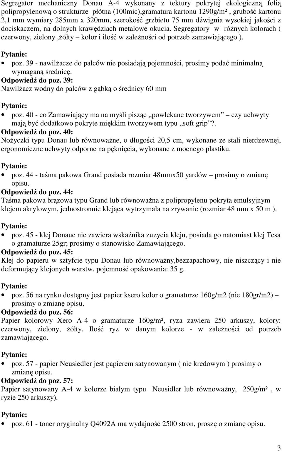 Segregatory w róŝnych kolorach ( czerwony, zielony,ŝółty kolor i ilość w zaleŝności od potrzeb zamawiającego ). poz.