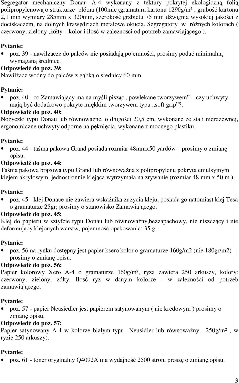 Segregatory w róŝnych kolorach ( czerwony, zielony,ŝółty kolor i ilość w zaleŝności od potrzeb zamawiającego ). poz.