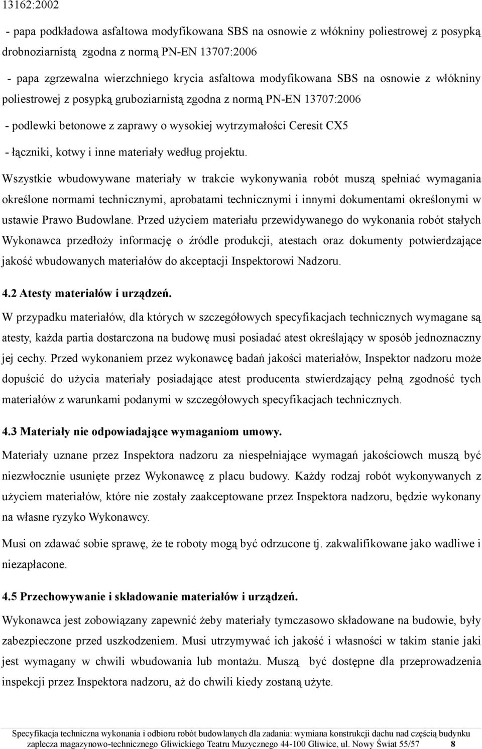 inne materiały według projektu.