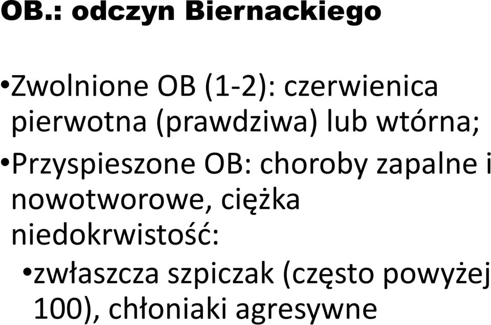 Przyspieszone OB: choroby zapalne i nowotworowe, ciężka