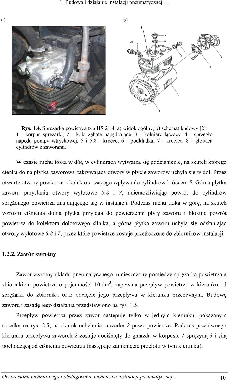 8 - króćce, 6 - podkładka, 7 - króciec, 8 - głowica cylindrów z zaworami.