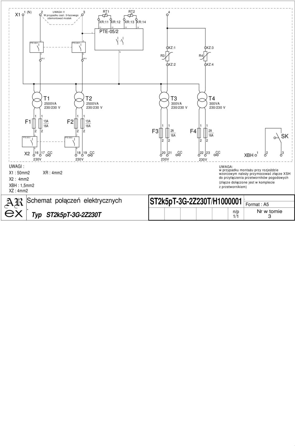 XR: XR: R R XZ: XZ: T 00VA 0/0 V T 00VA 0/0 V T 00VA 0/0 V T 00VA 0/0 V F PTE-0/ A