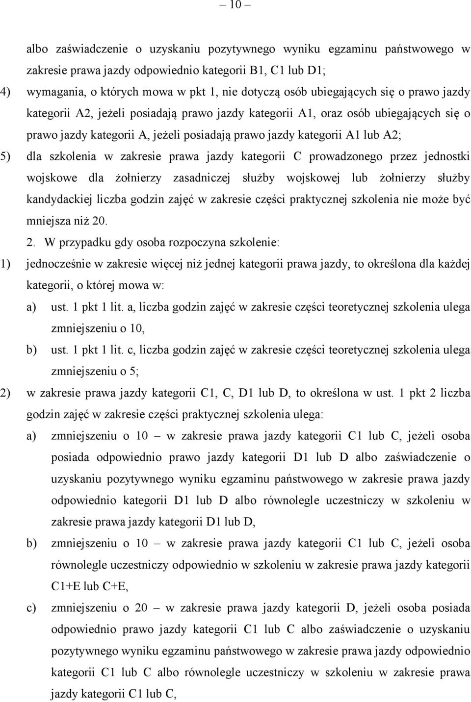 szkolenia w zakresie prawa jazdy kategorii C prowadzonego przez jednostki wojskowe dla żołnierzy zasadniczej służby wojskowej lub żołnierzy służby kandydackiej liczba godzin zajęć w zakresie części