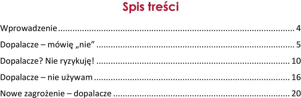 .. 5 Dopalacze? Nie ryzykuję!