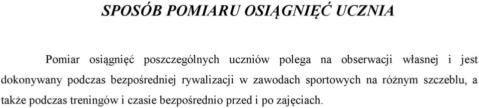 bezpośredniej rywalizacji w zawodach sportowych na różnym