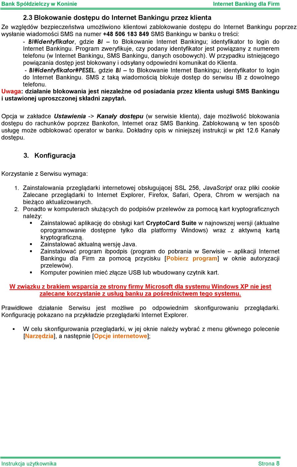 Program zweryfikuje, czy podany identyfikator jest powiązany z numerem telefonu (w Internet Bankingu, SMS Bankingu, danych osobowych).