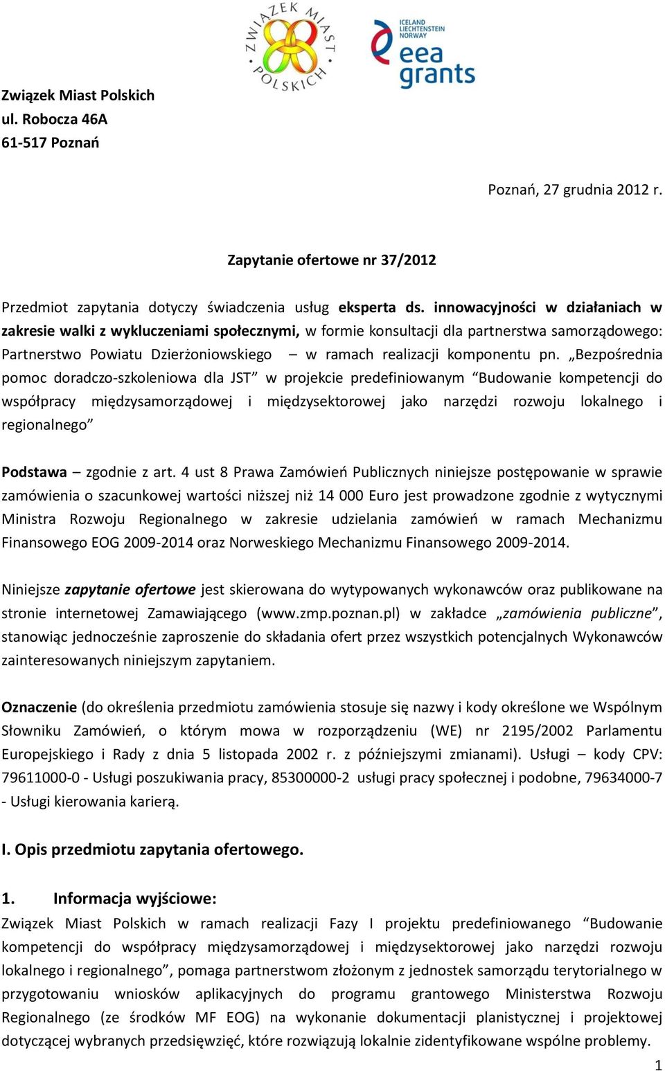 Bezpośrednia pomoc doradczo-szkoleniowa dla JST w projekcie predefiniowanym Budowanie kompetencji do współpracy międzysamorządowej i międzysektorowej jako narzędzi rozwoju lokalnego i regionalnego