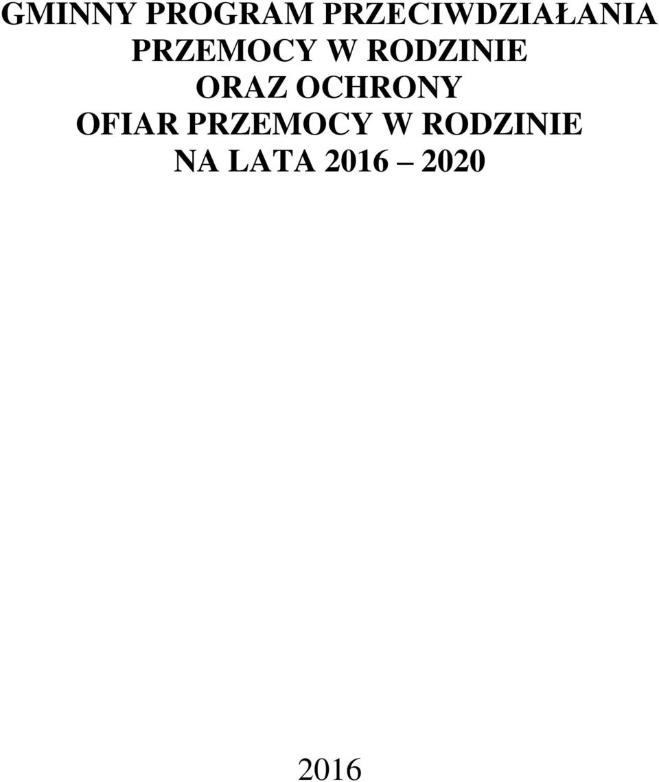 RODZINIE ORAZ OCHRONY OFIAR